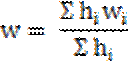 Image of equation: w = (the summations of (h subscript i)(w subscript i)/(the summations of h subscript i)